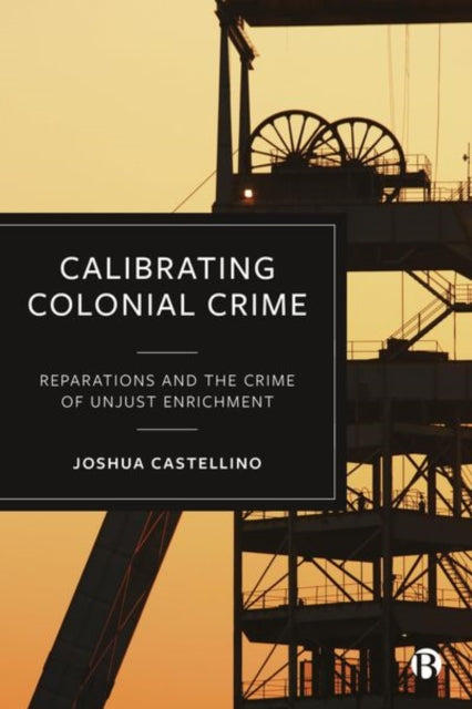 Book cover of: Calibrating Colonial Crime