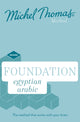 Book cover of: Foundation Egyptian Arabic New Edition (Learn Egyptian Arabic with the Michel Thomas Method)