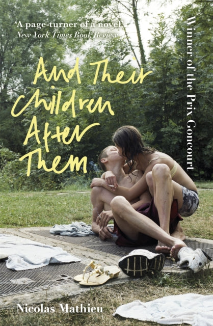 Book cover of: And Their Children After Them. By: Nicolas Mathieu