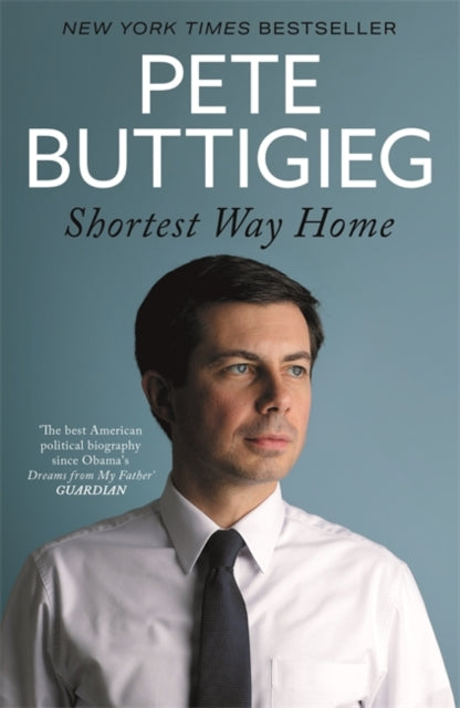 Book cover of: Shortest Way Home. By: Pete Buttigieg