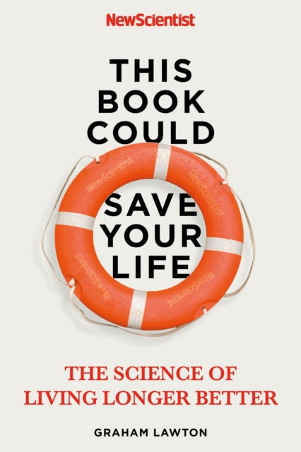 Book cover of: This Book Could Save Your Life. By: New Scientist