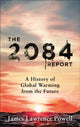 Book cover of: 2084 Report. By: James Powell