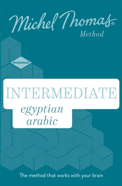 Book cover of: Intermediate Egyptian Arabic New Edition (Learn Arabic with the Michel Thomas Method)