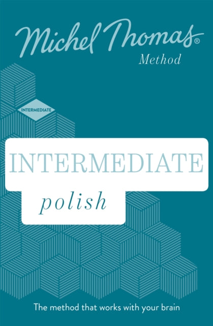 Book cover of: Intermediate Polish New Edition (Learn Polish with the Michel Thomas Method)