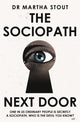 Book cover of: Sociopath Next Door. By: Martha Stout