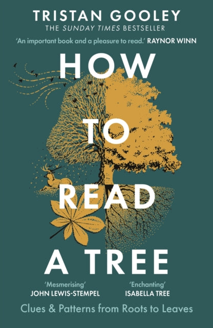 How to Read a Tree, A must-have for all nature lovers - perfect reading for your summer adventures 9781529339628 Tristan Gooley