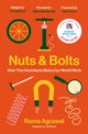 Nuts and Bolts, How Tiny Inventions Make Our World Work 9781529340112 Roma Agrawal