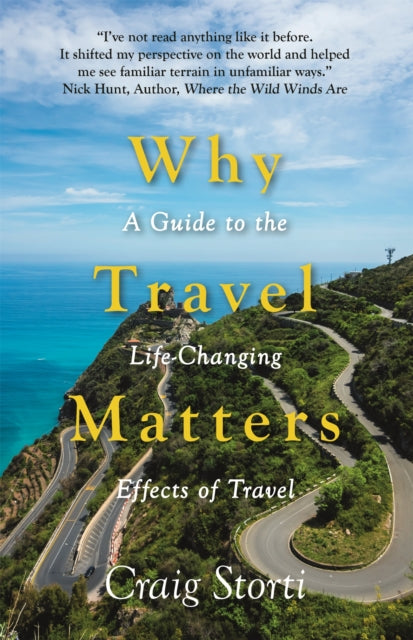 Book cover of: Why Travel Matters. By: Craig Storti