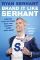 Book cover of: Brand it Like Serhant. By: Ryan Serhant