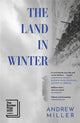 Book cover of: Land in Winter. By: Andrew Miller