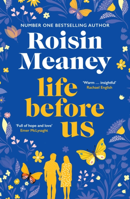 Book cover of: Life Before Us. By: Roisin Meaney