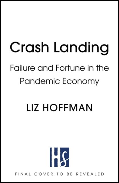 Book cover of: Crash Landing. By: Liz Hoffman