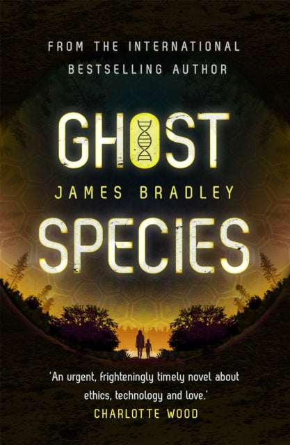 Book cover of: Ghost Species. By: James Bradley