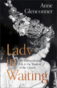 Book cover of: Lady in Waiting. By: Anne Glenconner
