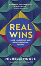 Book cover of: Real Wins. By: Michelle Moore