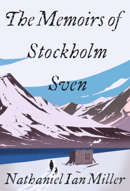 Book cover of: Memoirs of Stockholm Sven. By: Nathaniel Miller