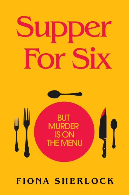 Book cover of: Supper For Six. By: Fiona Sherlock
