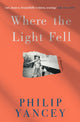 Book cover of: Where the Light Fell. By: Philip Yancey