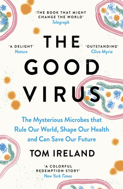Book cover of: Good Virus. By: Tom Ireland