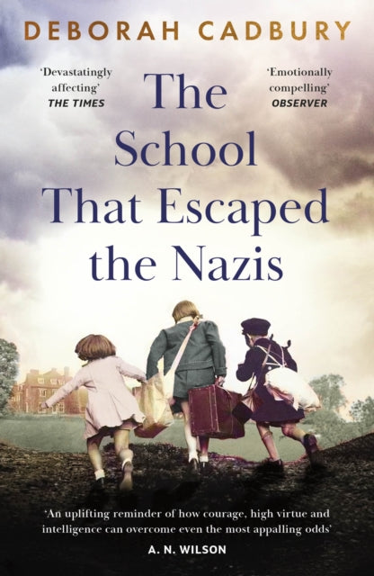Book cover of: School That Escaped the Nazis. By: Deborah Cadbury