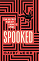 Spooked, The Secret Rise of Private Spies 9781529365900 Barry Meier