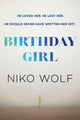 Book cover of: Birthday Girl. By: Niko Wolf