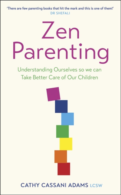 Book cover of: Zen Parenting. By: Cathy Cassani Adams