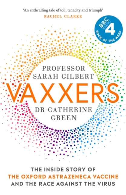 Vaxxers, A Pioneering Moment in Scientific History 9781529369854 Sarah Gilbert