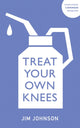 Book cover of: Treat Your Own Knees. By: Jim Johnson