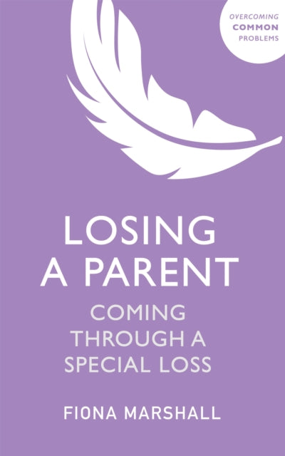 Book cover of: Losing a Parent. By: Fiona Marshall