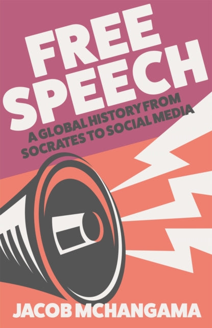 Book cover of: Free Speech. By: Jacob Mchangama