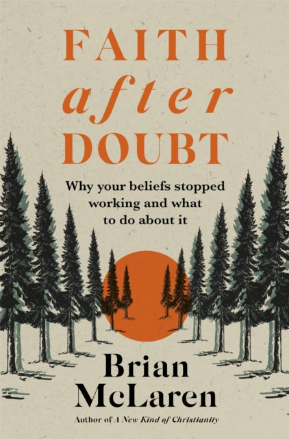 Book cover of: Faith after Doubt. By: Brian D. Mclaren