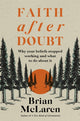 Book cover of: Faith after Doubt. By: Brian D. Mclaren