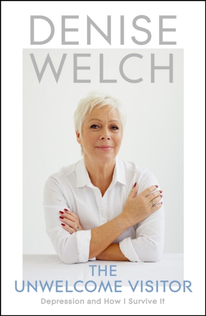 Book cover of: Unwelcome Visitor. By: Denise Welch