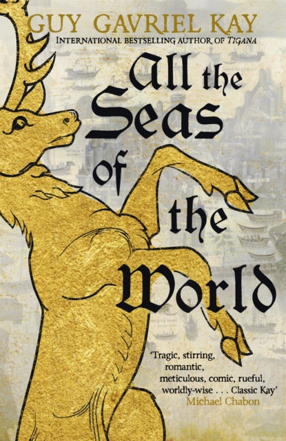Book cover of: All the Seas of the World. By: Guy Gavriel Kay