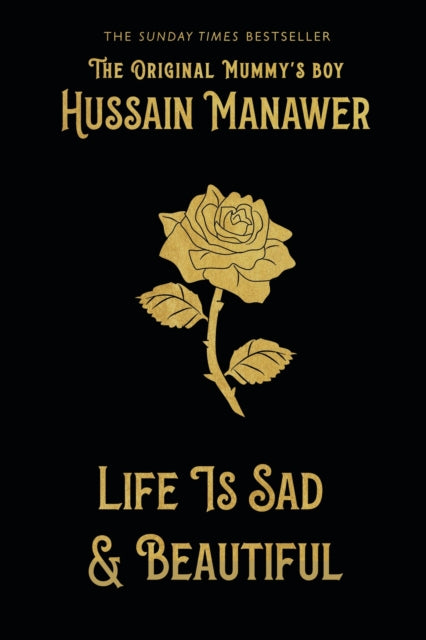 Book cover of: Life is Sad and Beautiful. By: Hussain Manawer