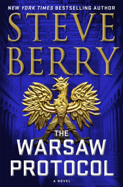 Book cover of: Warsaw Protocol. By: Steve Berry