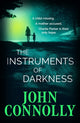 The Instruments of Darkness, A Charlie Parker Thriller 9781529391909 John Connolly