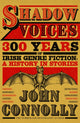 Book cover of: Shadow Voices. By: John Connolly