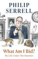 Book cover of: What Am I Bid?. By: Philip Serrell