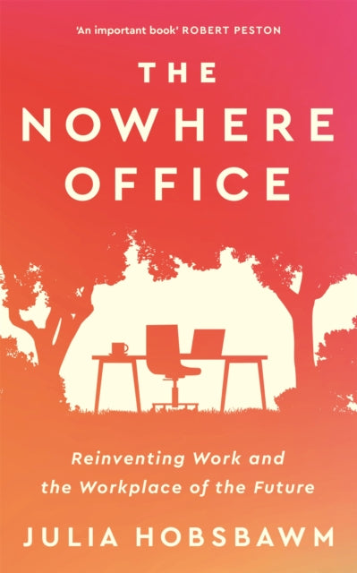 Book cover of: Nowhere Office. By: Julia Hobsbawm