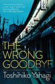 Book cover of: Wrong Goodbye. By: Toshihiko Yahagi