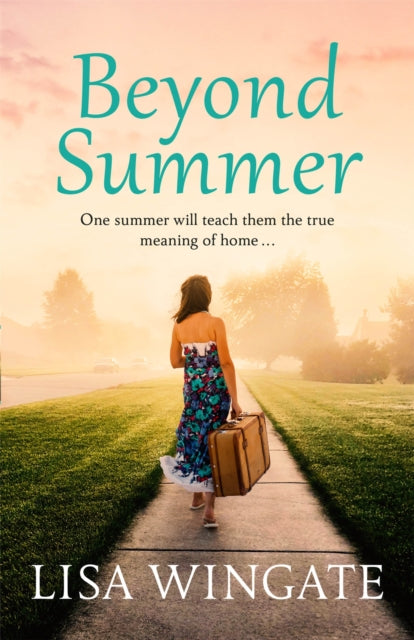 Beyond Summer, A touching and heartwarming novel from the bestselling author of Before We Were Yours 9781529402544 Lisa Wingate