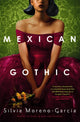 Book cover of: Mexican Gothic
