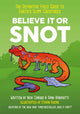 Book cover of: Believe It or Snot. By: Nick Caruso