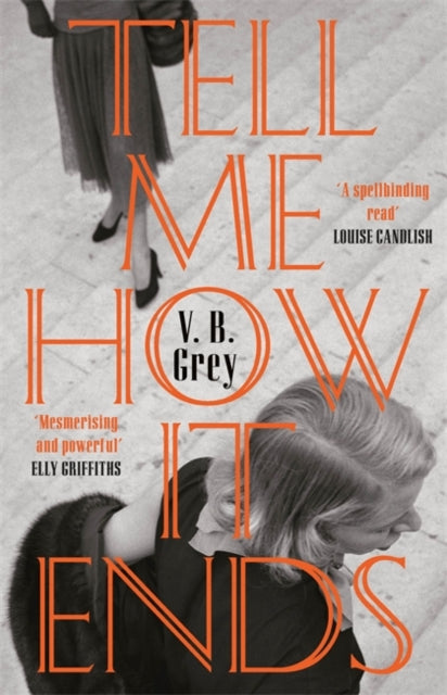 Tell Me How It Ends, A gripping drama of past secrets, manipulation and revenge 9781529405392 Isabelle Grey