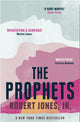 Book cover of: Prophets. By: Robert Jones Jr.