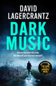 Book cover of: Dark Music. By: David Lagercrantz