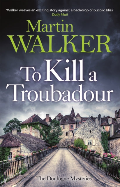 Book cover of: To Kill a Troubadour. By: Martin Walker