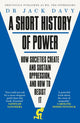 Book cover of: Short History of Power. By: Jack Davy